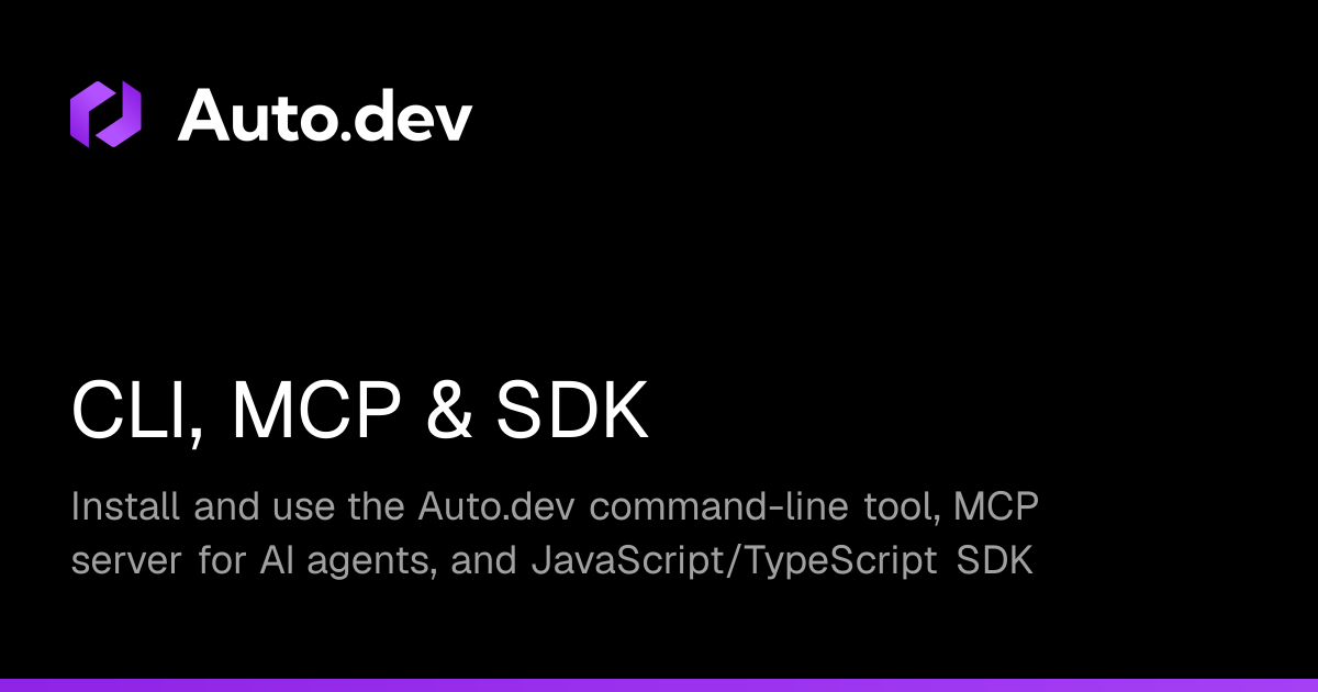 CLI, MCP & SDK | Auto.dev - Docs